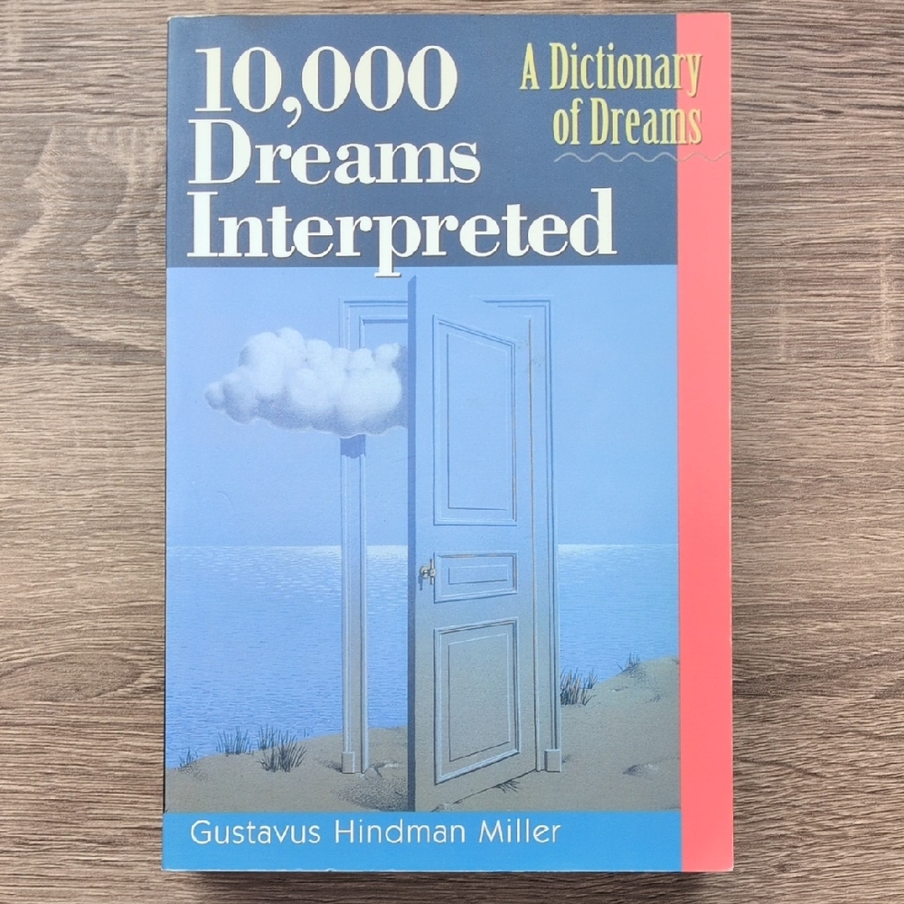 10,000 Dreams Interpreted Book by Gustavus Hindman Miller